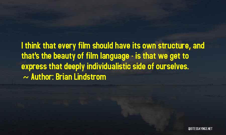 Lindstrom Quotes By Brian Lindstrom