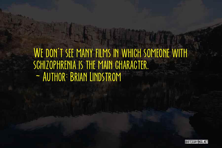 Lindstrom Quotes By Brian Lindstrom