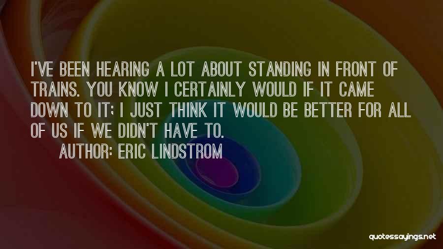 Lindstrom Quotes By Eric Lindstrom