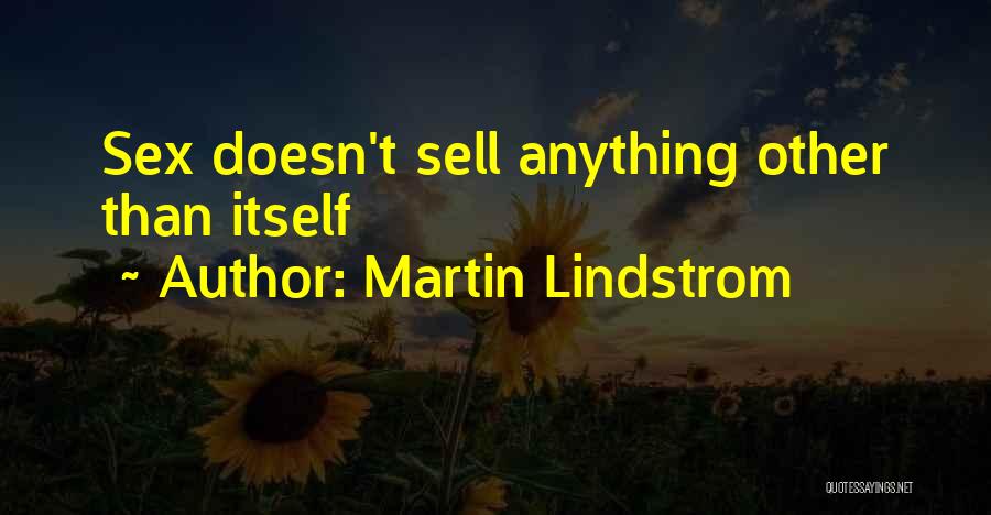 Lindstrom Quotes By Martin Lindstrom