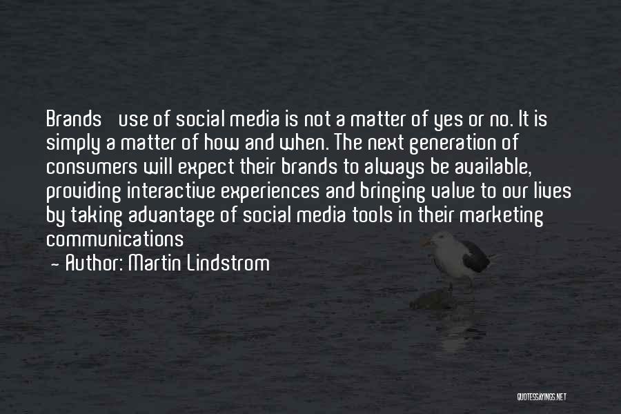 Lindstrom Quotes By Martin Lindstrom