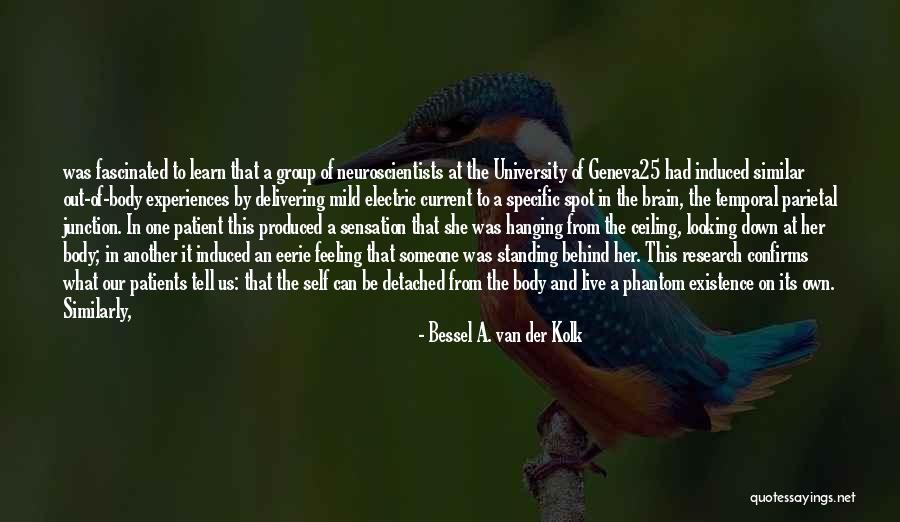 Lindungipeduli Quotes By Bessel A. Van Der Kolk Lindungipeduli Quotes By Bessel A. Van Der Kolk