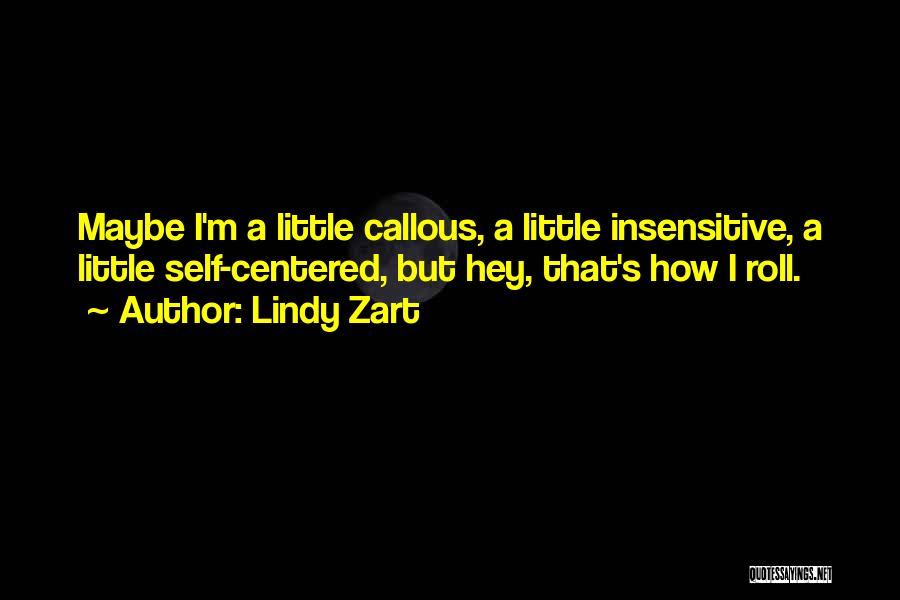 Lindy Zart Quotes 289238