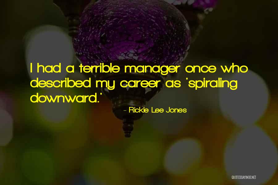 Lindzie Pierce Quotes By Rickie Lee Jones Lindzie Pierce Quotes By Rickie Lee Jones