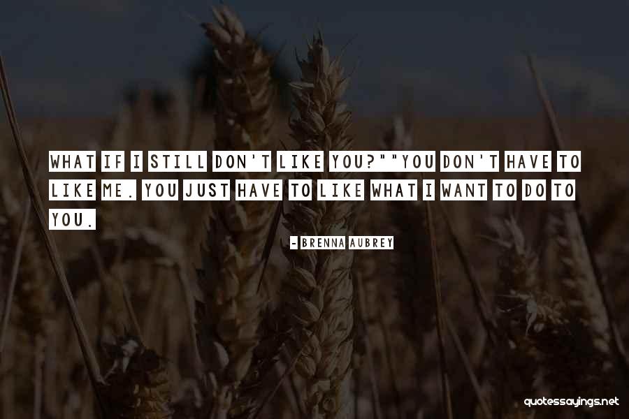 Lindzie Vaughan Quotes By Brenna Aubrey Lindzie Vaughan Quotes By Brenna Aubrey