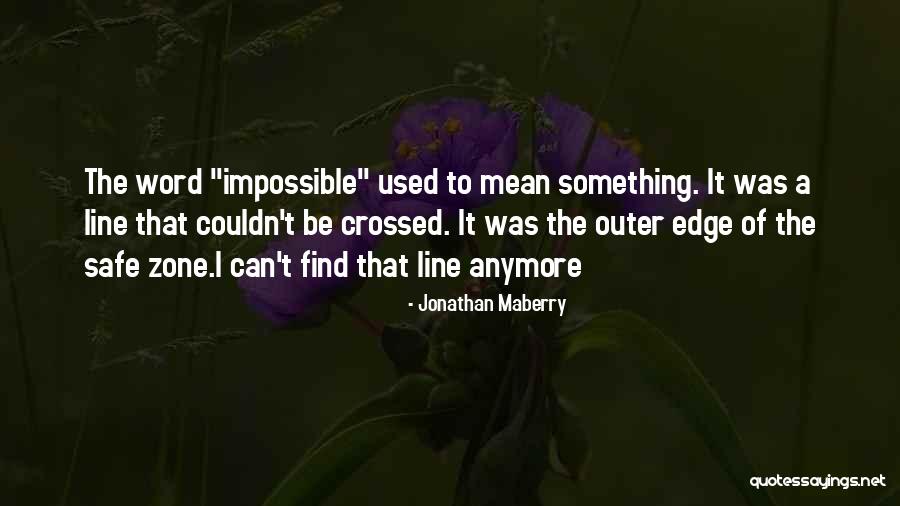 Line Crossed Quotes By Jonathan Maberry Line Crossed Quotes By Jonathan Maberry