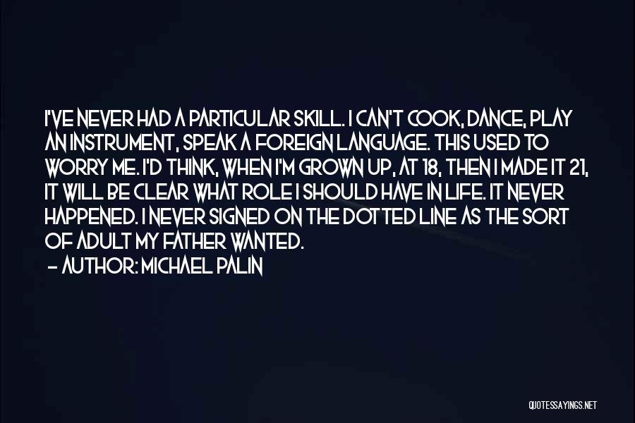 Line Dance Quotes By Michael Palin