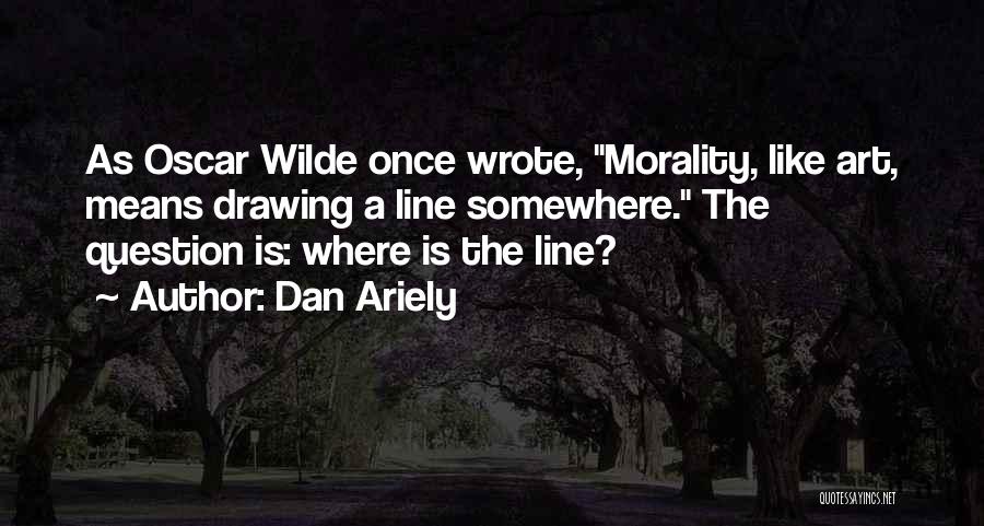 Line Drawing Quotes By Dan Ariely
