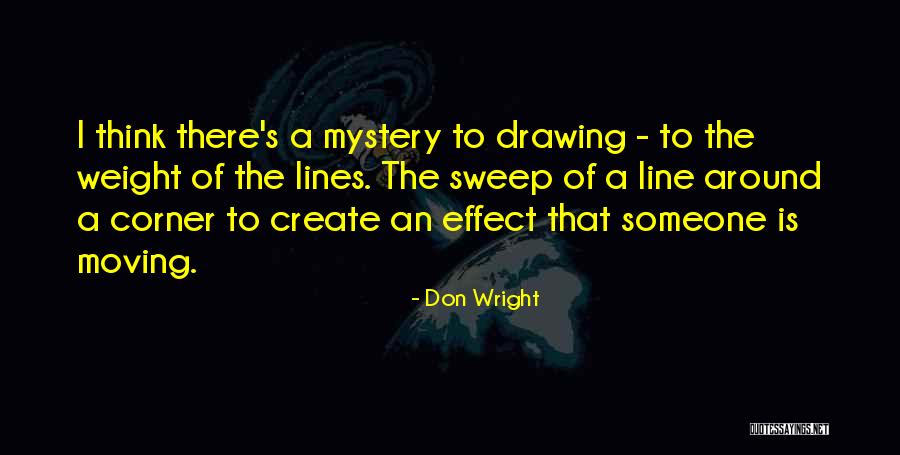 Line Drawing Quotes By Don Wright