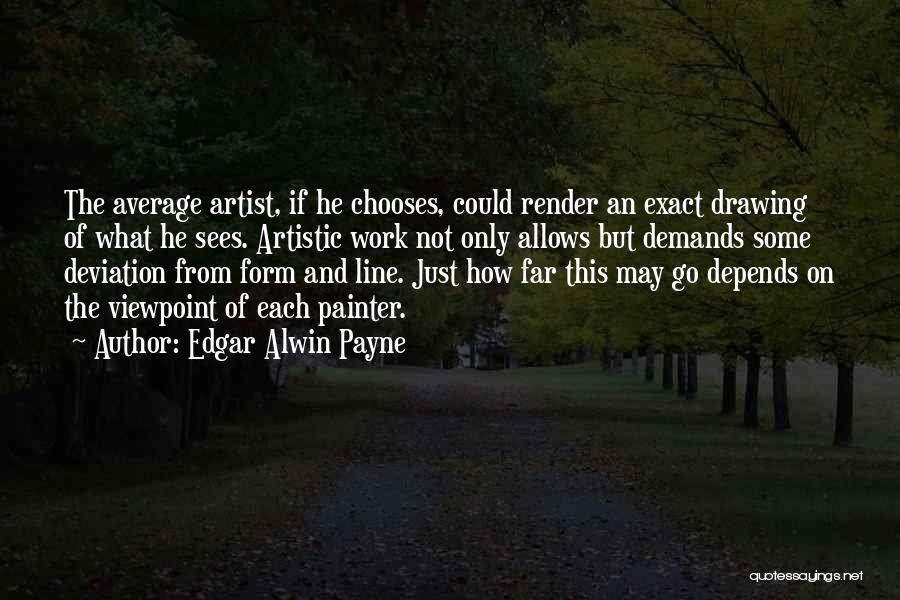 Line Drawing Quotes By Edgar Alwin Payne