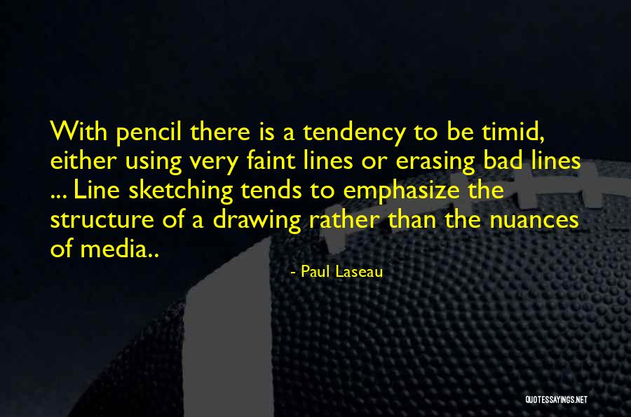 Line Drawing Quotes By Paul Laseau