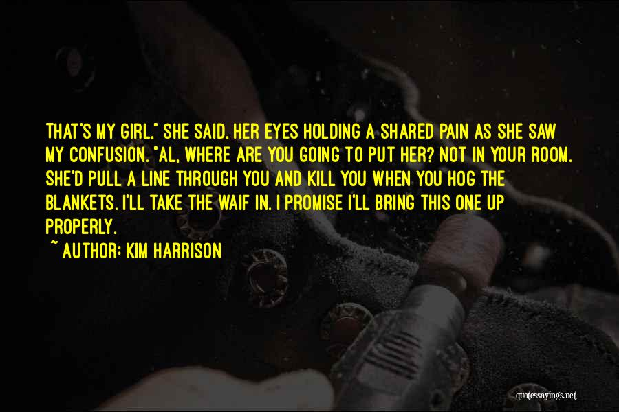 Line Up Quotes By Kim Harrison