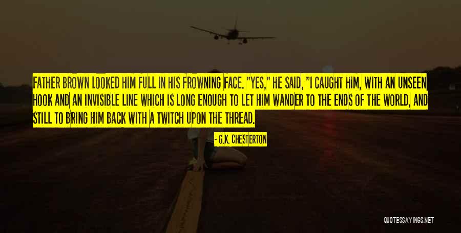 Line Upon Line Quotes By G.K. Chesterton Line Upon Line Quotes By G.K. Chesterton