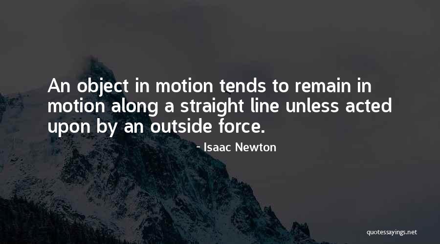 Line Upon Line Quotes By Isaac Newton Line Upon Line Quotes By Isaac Newton