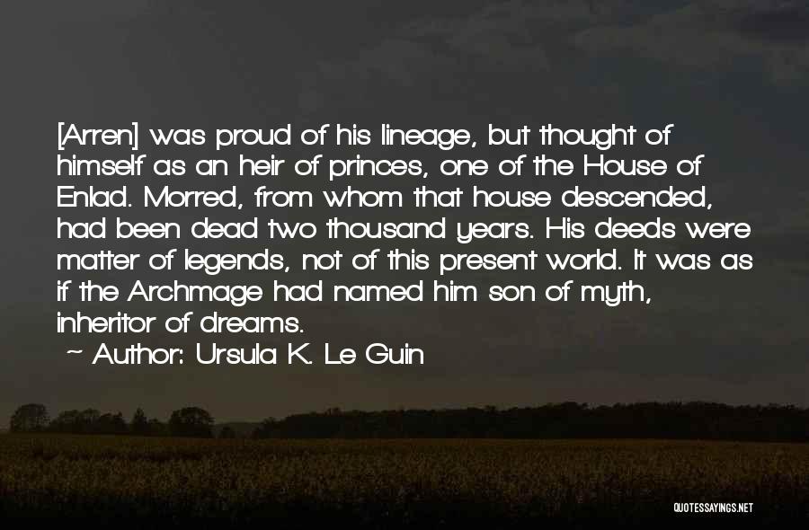 Lineage 2 Quotes By Ursula K. Le Guin