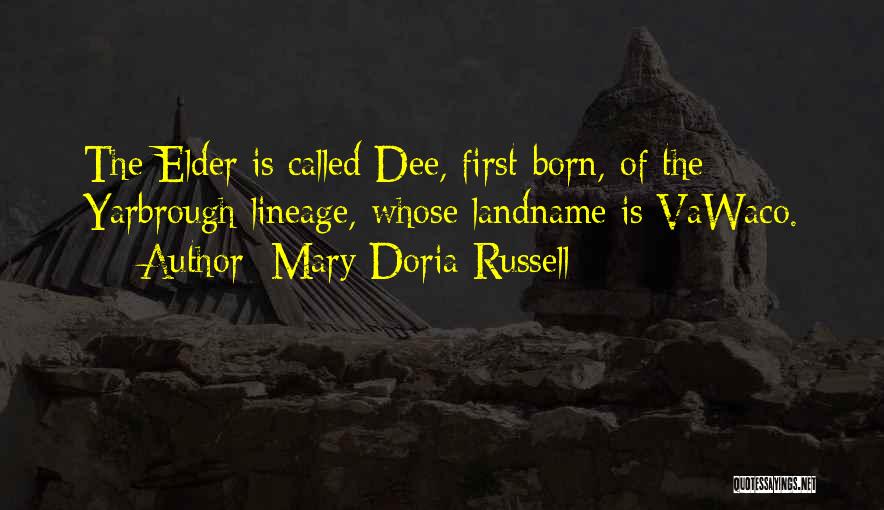 Lineage Quotes By Mary Doria Russell