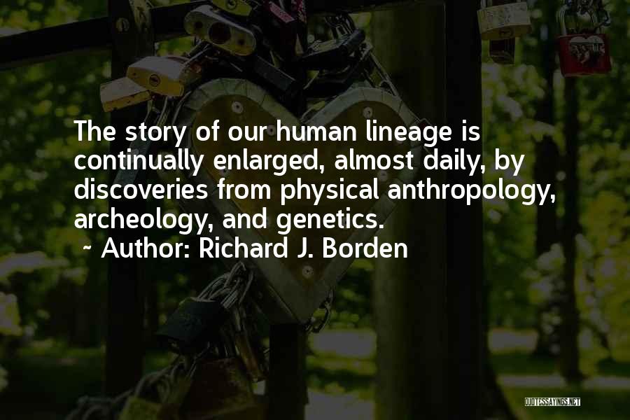 Lineage Quotes By Richard J. Borden