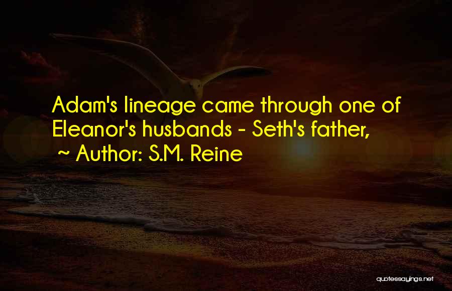 Lineage Quotes By S.M. Reine