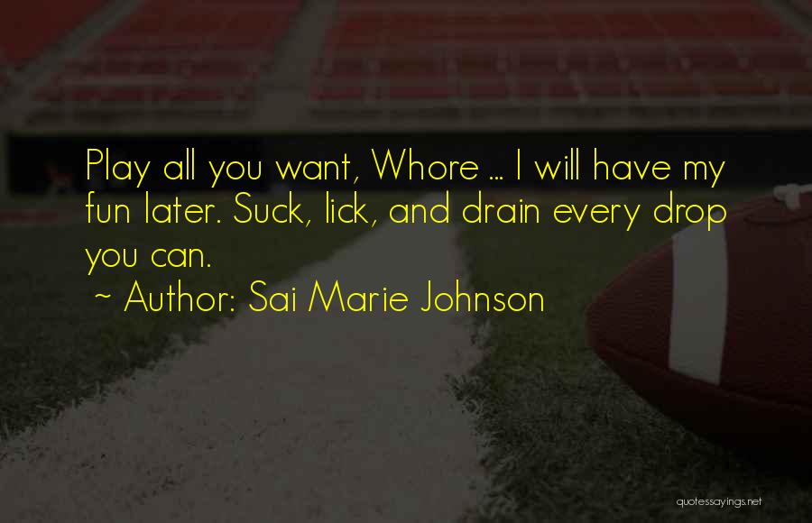 Lineage Quotes By Sai Marie Johnson