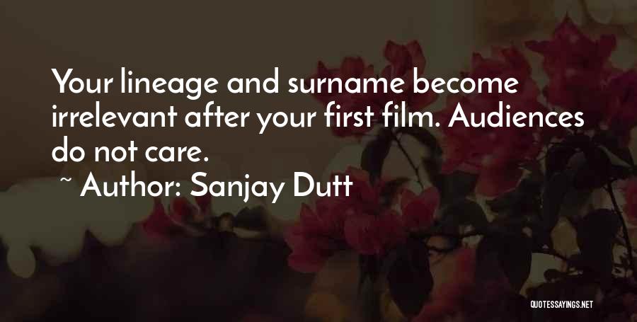 Lineage Quotes By Sanjay Dutt