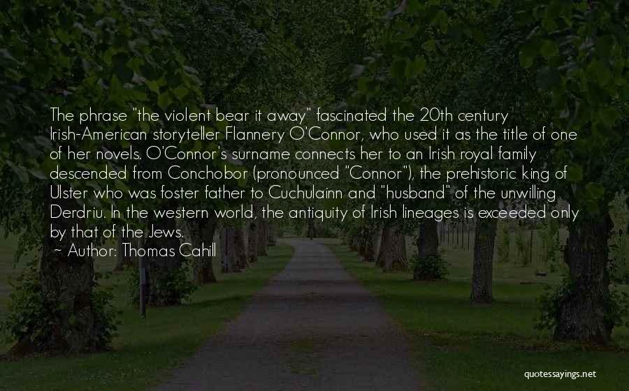 Lineages Quotes By Thomas Cahill