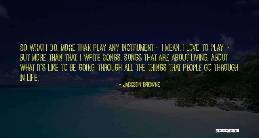 Lineamenti Della Quotes By Jackson Browne Lineamenti Della Quotes By Jackson Browne