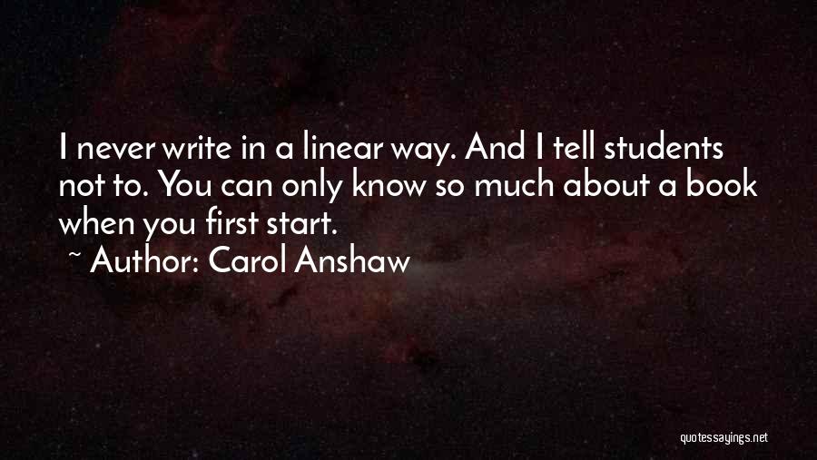 Linear Quotes By Carol Anshaw