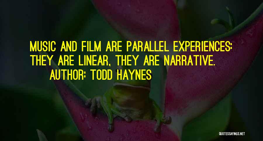 Linear Quotes By Todd Haynes