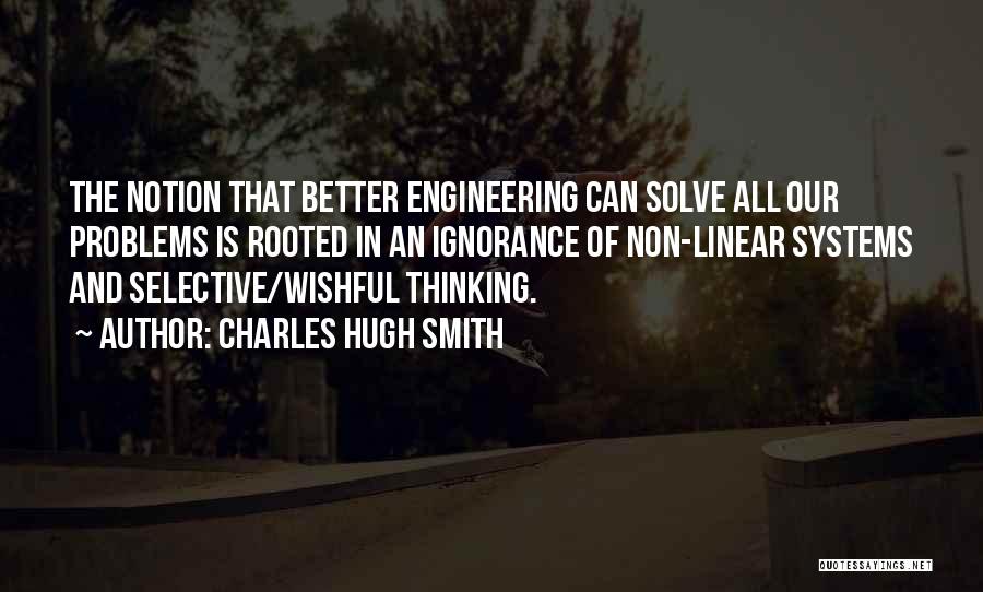 Linear Systems Quotes By Charles Hugh Smith