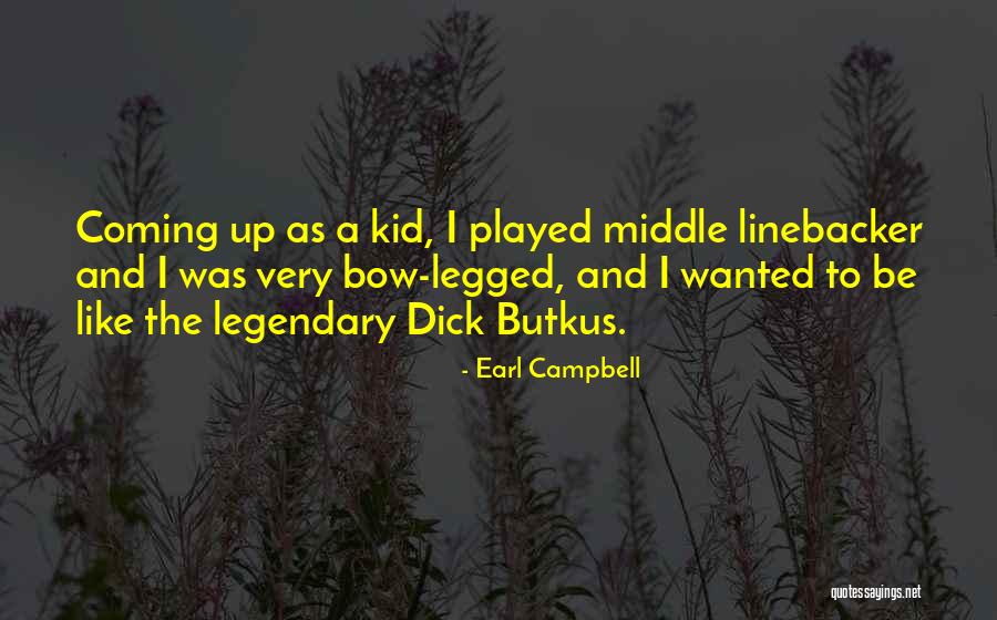 Linebacker Quotes By Earl Campbell Linebacker Quotes By Earl Campbell