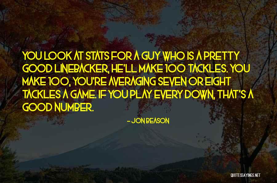 Linebacker Quotes By Jon Beason Linebacker Quotes By Jon Beason
