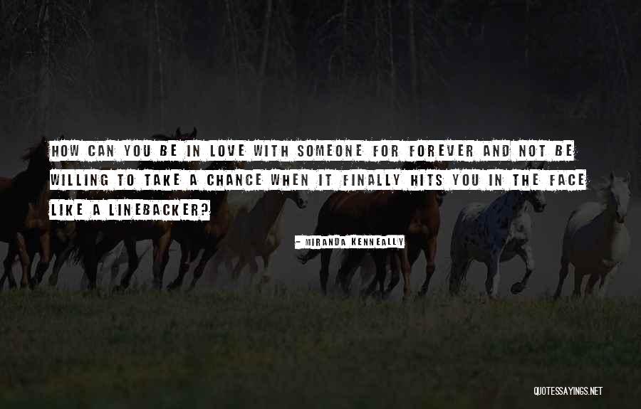 Linebacker Quotes By Miranda Kenneally Linebacker Quotes By Miranda Kenneally