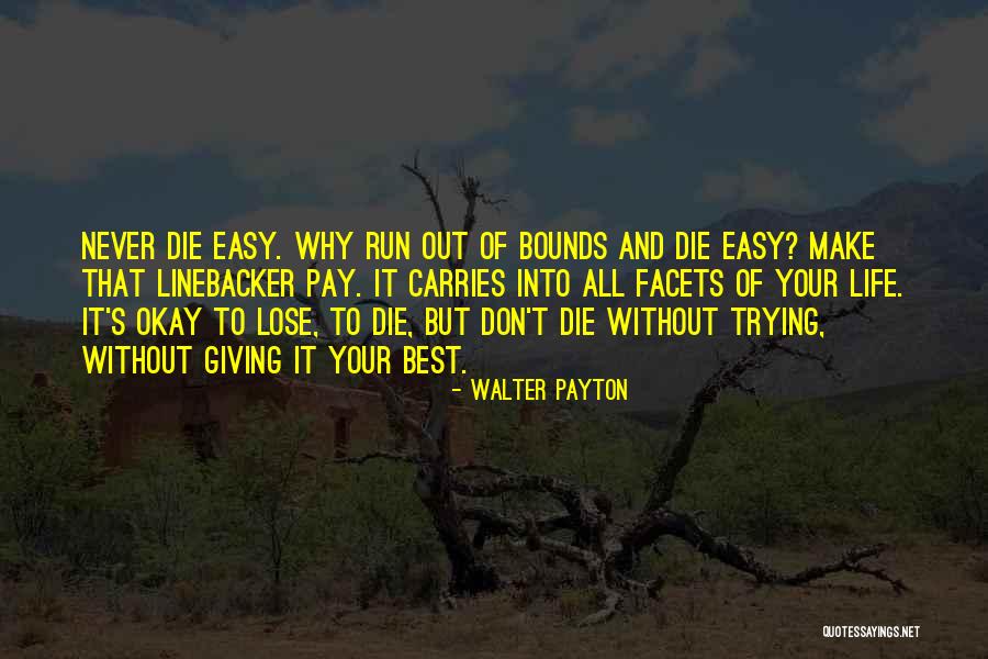 Linebacker Quotes By Walter Payton Linebacker Quotes By Walter Payton