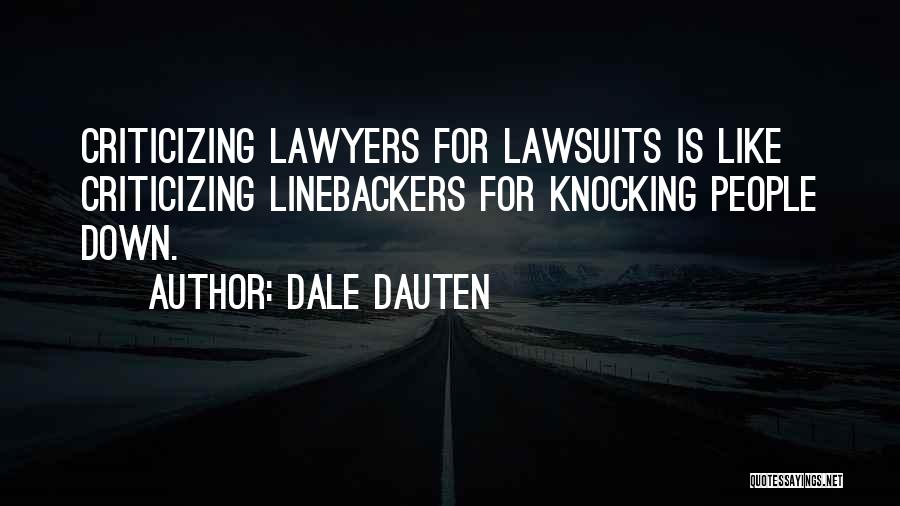 Linebackers Quotes By Dale Dauten
