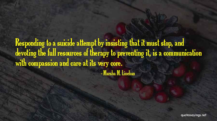 Linehan Dbt Quotes By Marsha M. Linehan Linehan Dbt Quotes By Marsha M. Linehan