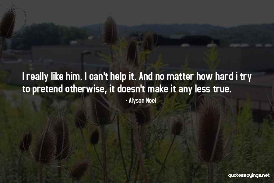 Linell Felder Quotes By Alyson Noel Linell Felder Quotes By Alyson Noel