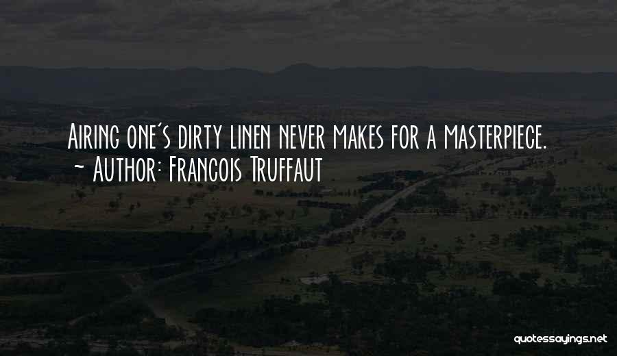 Linen Quotes By Francois Truffaut