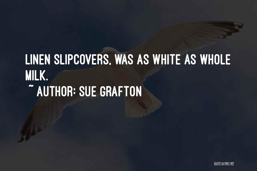 Linen Quotes By Sue Grafton