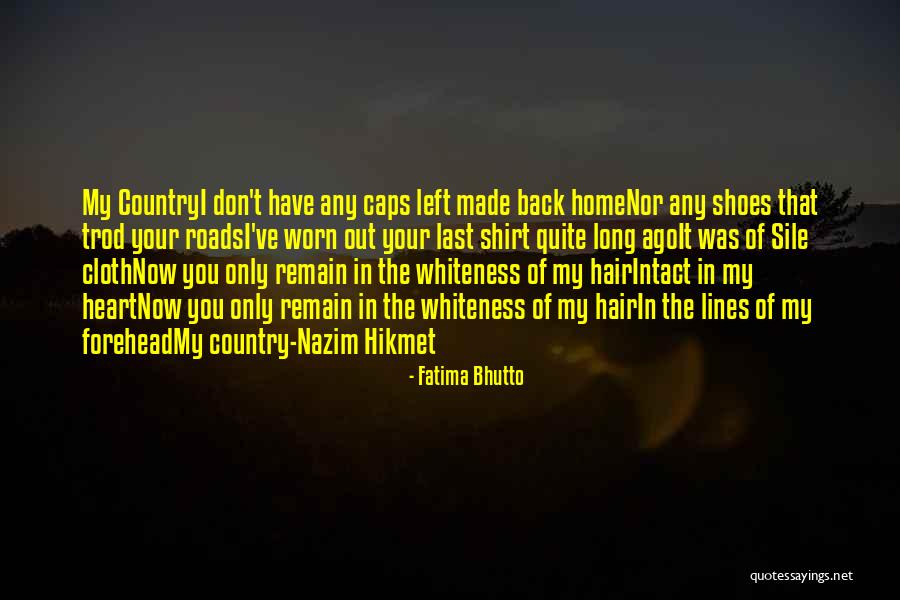 Lines On Forehead Quotes By Fatima Bhutto