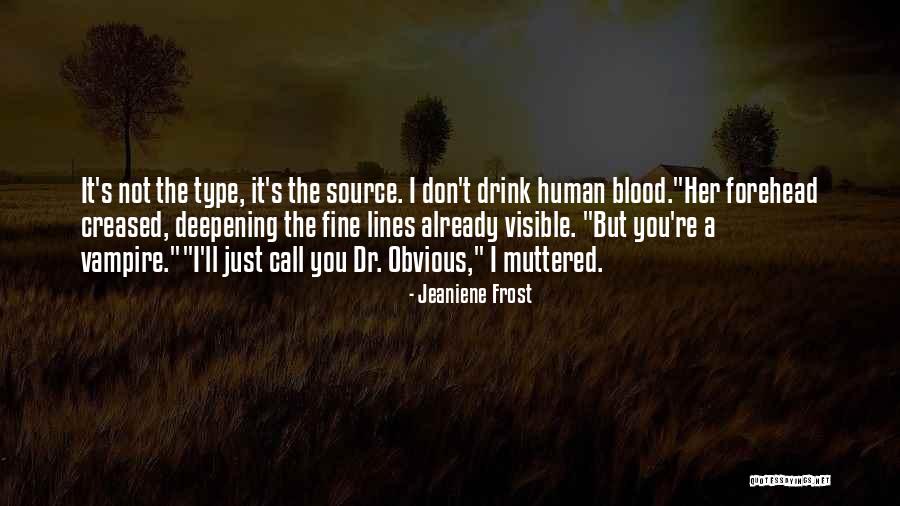 Lines On Forehead Quotes By Jeaniene Frost