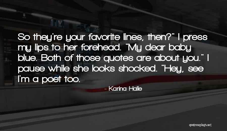 Lines On Forehead Quotes By Karina Halle