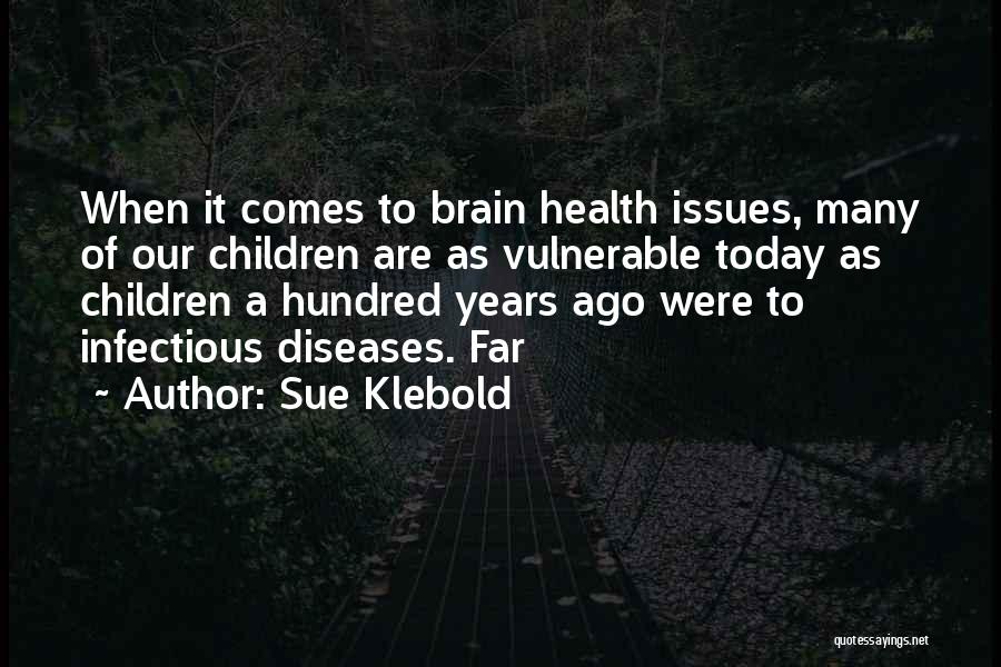 Linetta Marouf Quotes By Sue Klebold