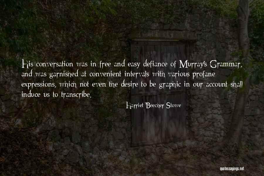 Lineyka Quotes By Harriet Beecher Stowe Lineyka Quotes By Harriet Beecher Stowe