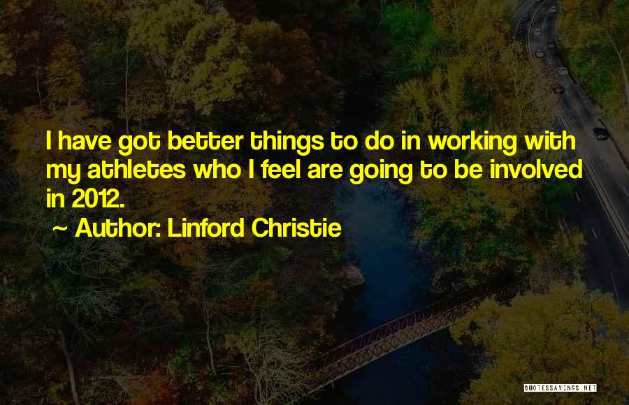 Linford Christie Quotes 1710260