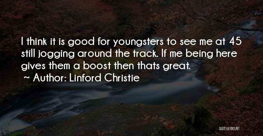 Linford Christie Quotes 2155833