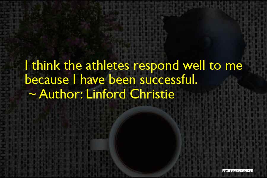 Linford Christie Quotes 772518
