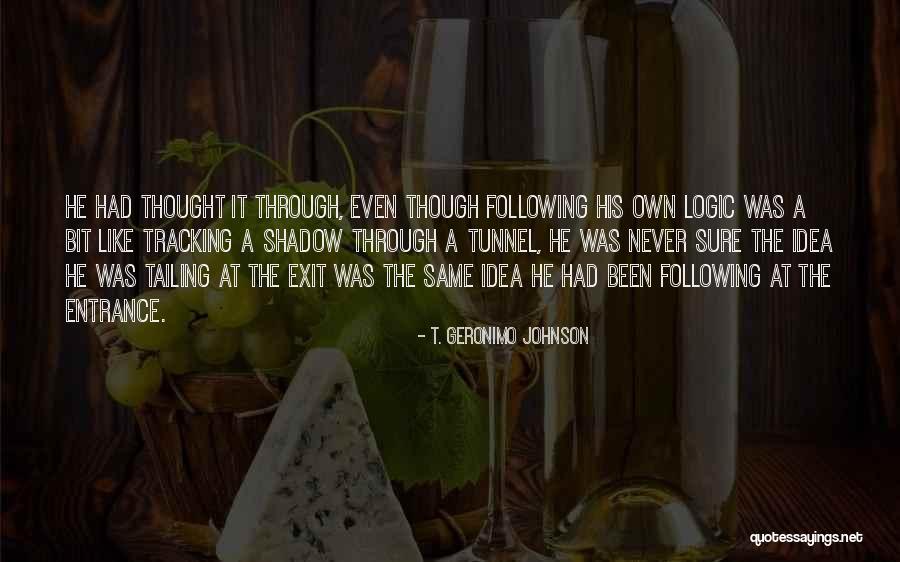 Linformation Du Quotes By T. Geronimo Johnson Linformation Du Quotes By T. Geronimo Johnson