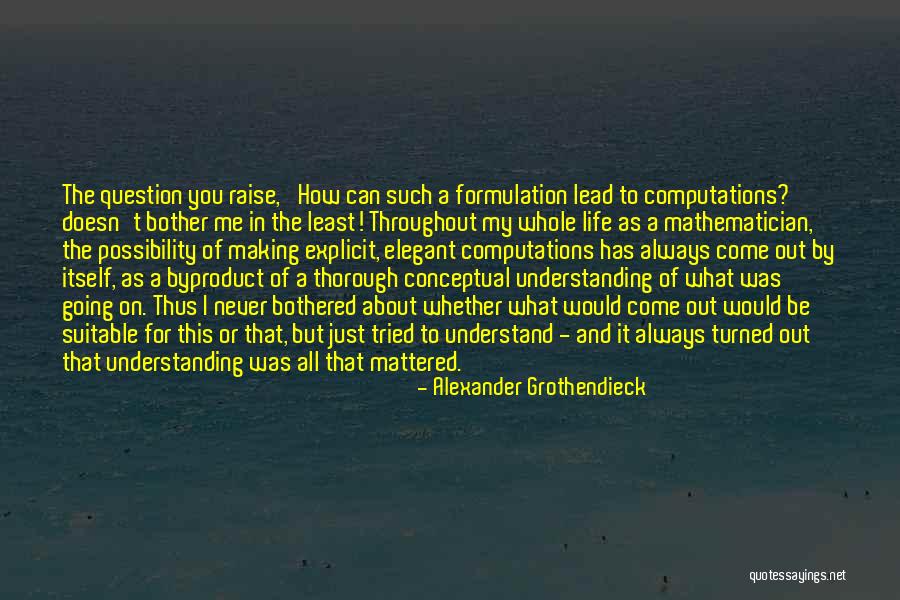 Lingemann Codlea Quotes By Alexander Grothendieck Lingemann Codlea Quotes By Alexander Grothendieck