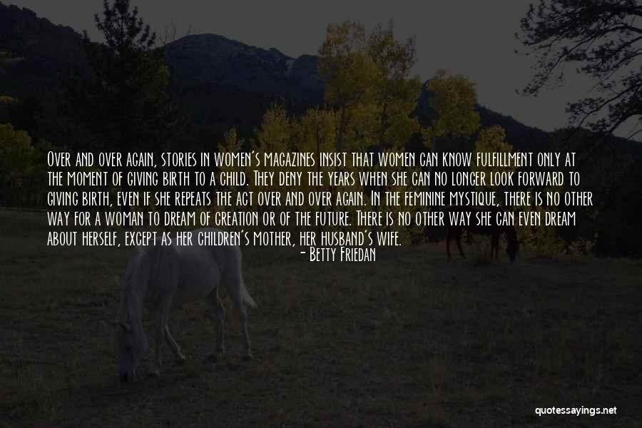 Lingenfelder Wine Quotes By Betty Friedan Lingenfelder Wine Quotes By Betty Friedan