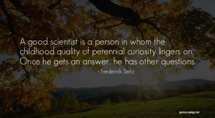 Lingers Quotes By Frederick Seitz Lingers Quotes By Frederick Seitz